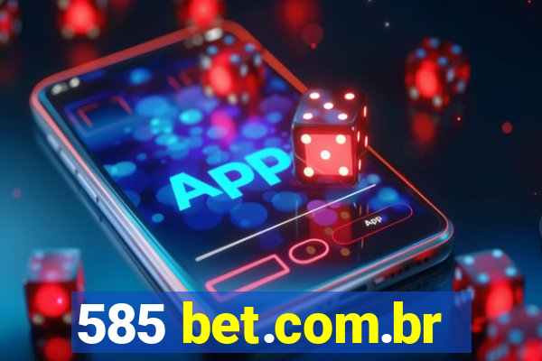 585 bet.com.br